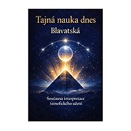 The Secret Doctrine Today Blavatsky - Helena Petrovna Blavatská