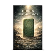 Hermes Trismegistus - Hermes Trismegistos