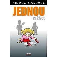 Jednou za život - Simona Monyová