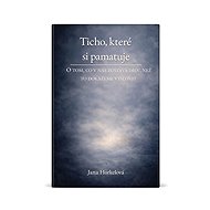 Ticho, které si pamatuje - Jana Horkelová