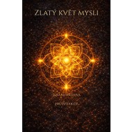 Zlatý květ mysli - Jana Horkelová