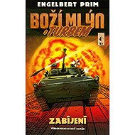 Boží mlýn s turbem 3 - Engelbert Prim