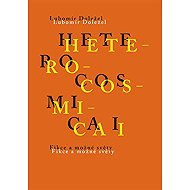 Heterocosmica I - Lubomír Doležel