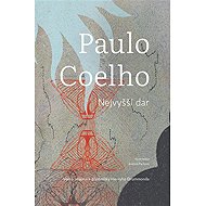 Nejvyšší dar - Paulo Coelho
