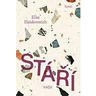 Stáří - Elke Heidenreich