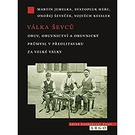 The Shoemakers' War - Vojtěch Kessler