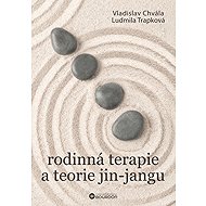 Rodinná terapie a teorie jin-jangu - Vladislav Chvála