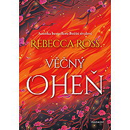 Věčný oheň - Rebecca Ross