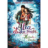 Alea - dívka moře: Hvězda osudu - Tanya Stewnerová