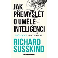 How to Think About Artificial Intelligence - Richard Susskind