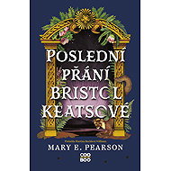 Bristol Keats' Last Wish - Mary Pearsonová