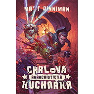 Carlo's Anarchist Cookbook - Matt Dinniman