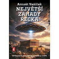 Největší záhady Řecka - Arnošt Vašíček