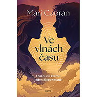 Ve vlnách času - Mari Caoran