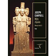 Masky bohů 3 - Mýty Západu - Joseph Campbell