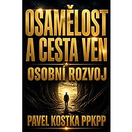 Loneliness and the Way Out - Pavel Kostka