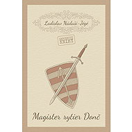 Magister rytier Donč - Ladislav Nádaši - Jége