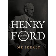 My ideals - Henry Ford