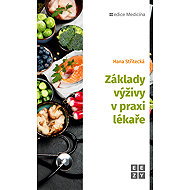 Fundamentals of Nutrition in Medical Practice - Hana Střítecká
