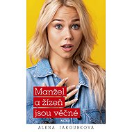 Manžel a žízeň jsou věčné - Alena Jakoubková