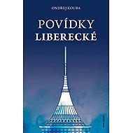 Povídky liberecké - Ondřej Kouba