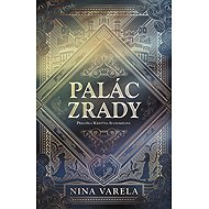 Palác zrady - Nina Varela