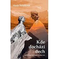Kde dochází dech - Marie Šabatková