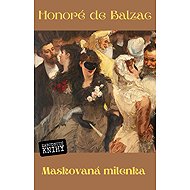 Maskovaná milenka - Honoré de Balzac