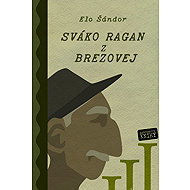  Sváko Ragan z Brezovej III. - Elo Šándor