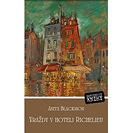  Vraždy v hoteli Richelieu - Anita Blackmon