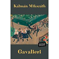 Gavalieri - Kálmán Mikszáth