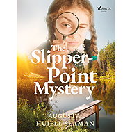 The Slipper-Point Mystery - Augusta Huiell Seaman