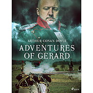 Adventures of Gerard - Arthur Conan Doyle