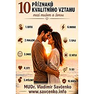 10 příznaků kvalitních vztahů - MUDr. Vladimír Savčenko