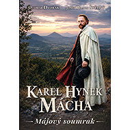 Karel Hynek Mácha - Májový soumrak - Otomar Dvořák