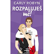 Rozpaluješ mě - Carly Robyn
