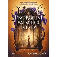 Proroctví padající hvězdy - Craw Rachael