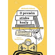 O pevném stisku koaly - Váňová Michaela