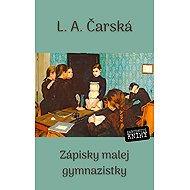Notes of a Little Gymnazistka - L.A. Čarská