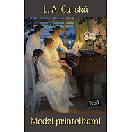Medzi priateľkami - L.A. Čarská