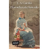 Džavachovské hniezdo - L.A. Čarská