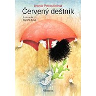 Červený deštník - Ivana Peroutková
