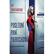 Poslední paní Parrishová - Liv Constantine