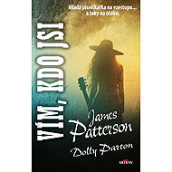 Vím, kdo jsi - James Patterson