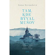 Tam, kde býval Mušov - Anna Strnadová