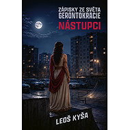Succession: Notes from the World of Gerontocracy - Leoš Kyša