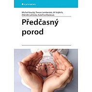 Předčasný porod - Koucký Michal