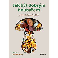 How to Be a Good Mushroom Picker - Aleš Vít