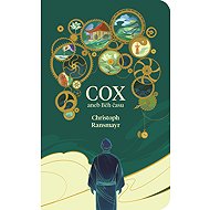 Cox aneb Běh času - Christoph Ransmayr
