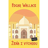 Woman from the East - Edgar Wallace